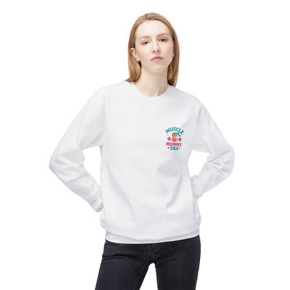 Muscle Mummy Era – Empowerment Sweatshirt for Strong Women