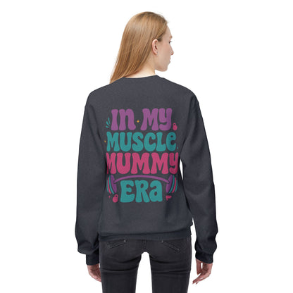 Muscle Mummy Era – Empowerment Sweatshirt for Strong Women