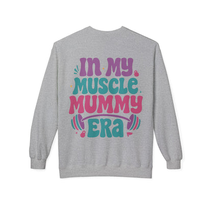 Muscle Mummy Era – Empowerment Sweatshirt for Strong Women