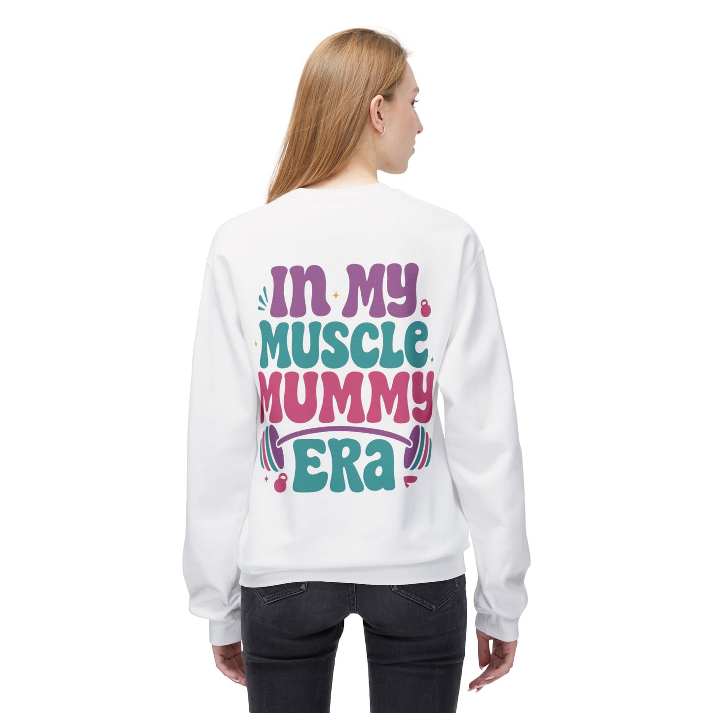 Muscle Mummy Era – Empowerment Sweatshirt for Strong Women