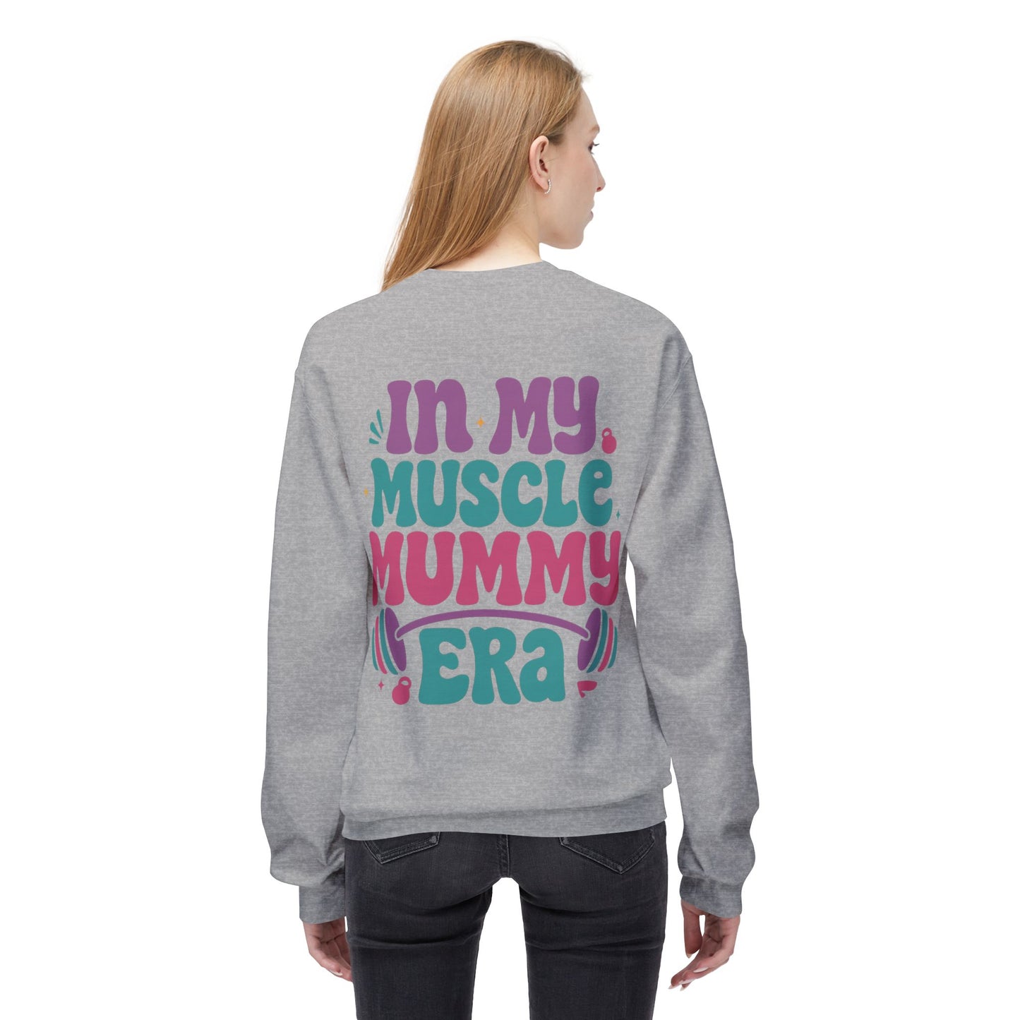 Muscle Mummy Era – Empowerment Sweatshirt for Strong Women